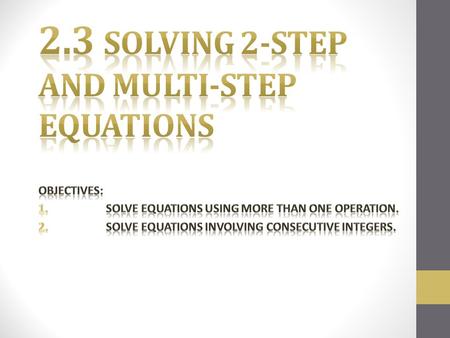 Example 1: Use multiple inverse operations to get x by itself.