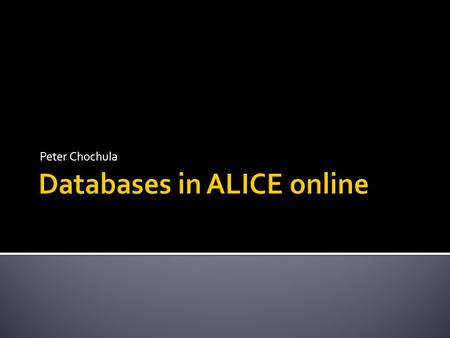 Peter Chochula.  DAQ architecture and databases  DCS architecture  Databases in ALICE DCS  Layout  Interface to external systems  Current status.