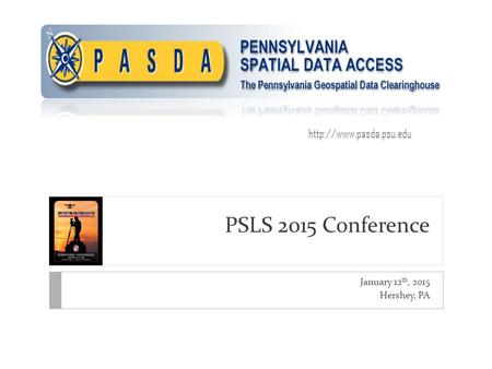 PSLS 2015 Conference January 12 th, 2015 Hershey, PA