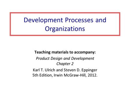 Development Processes and Organizations