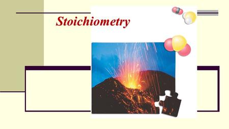 Stoichiometry.