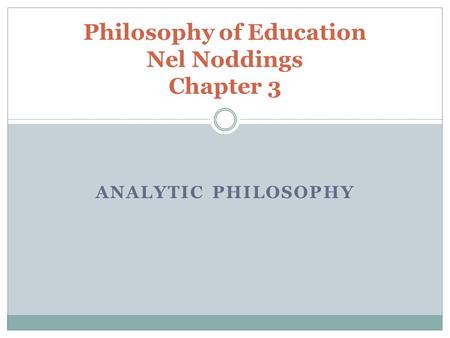 Philosophy of Education Nel Noddings Chapter 3