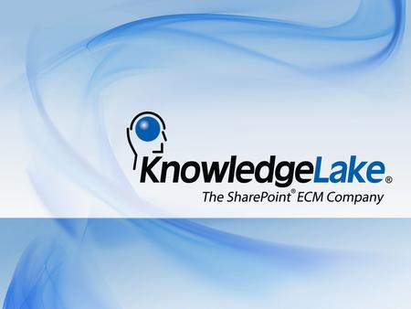 Russ Houberg Senior Technical Architect, MCM KnowledgeLake, Inc.