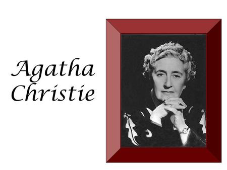 Agatha Christie.