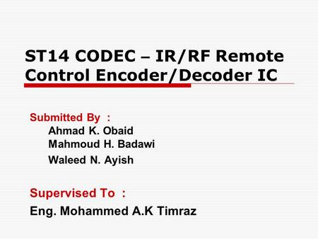 ST14 CODEC – IR/RF Remote Control Encoder/Decoder IC