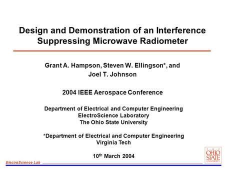 ElectroScience Lab Department of Electrical and Computer Engineering ElectroScience Laboratory The Ohio State University *Department of Electrical and.
