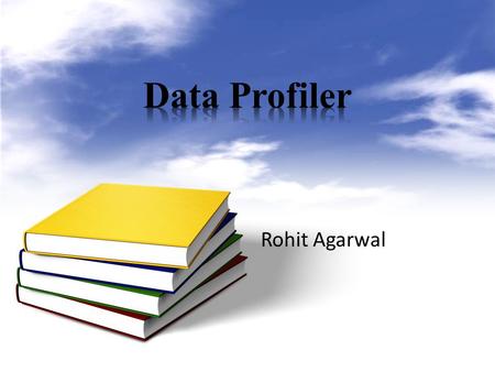 Rohit Agarwal. Introduction Types of Profiling When should Data Profiling be done? General Model Methodology Conclusion References.