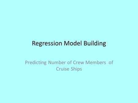 Regression Model Building