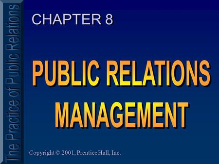 Copyright © 2001, Prentice Hall, Inc. CHAPTER 8. 2Copyright ©2001 Prentice Hall, Inc. must report to.