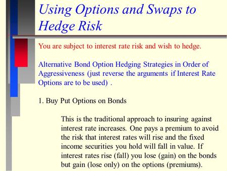 Using Options and Swaps to Hedge Risk