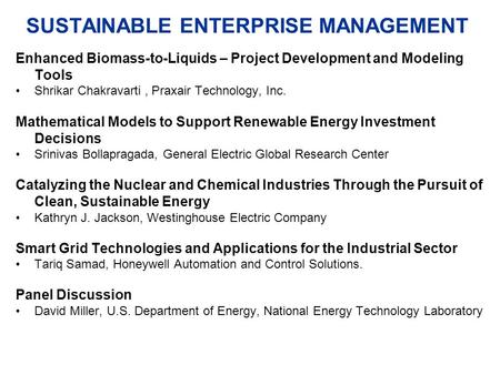 Enhanced Biomass-to-Liquids – Project Development and Modeling Tools Shrikar Chakravarti, Praxair Technology, Inc. Mathematical Models to Support Renewable.