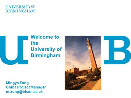 Welcome to the University of Birmingham Mingya Zong China Project Manager