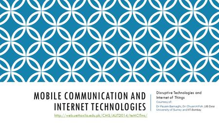 Mobile Communication and Internet Technologies