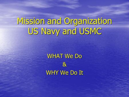 Mission and Organization US Navy and USMC