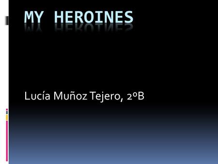 Lucía Muñoz Tejero, 2ºB. Luna Lovegood She is a caracter from my favourite saga: Harry Potter. She is very strange and extravagant, and most people from.