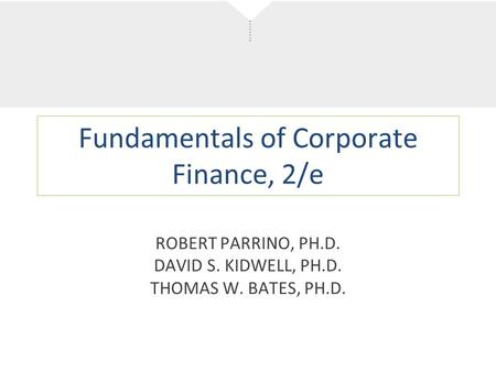 Fundamentals of Corporate Finance, 2/e