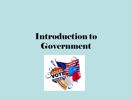 Introduction to Government