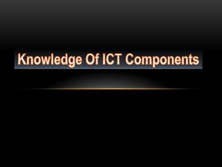 CPU - Central Processing Unit VDU - Visual Display Unit CD-ROM – Compact Disk-Read Only Memory DVD - Digital Versatile Disk RAM – Random Access Memory.