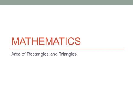 Area of Rectangles and Triangles