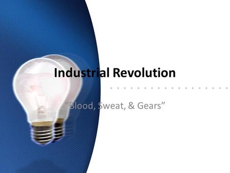 Industrial Revolution