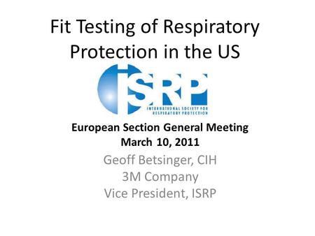 Fit Testing of Respiratory Protection in the US