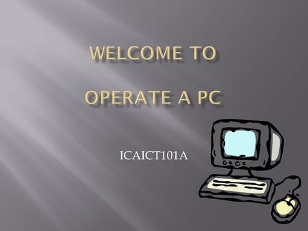 ICAICT101A.  ERGONOMICS is essentially about  fitting work to people . It's the process of designing or arranging workplaces, products and systems.