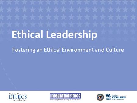 Fostering an Ethical Environment and Culture