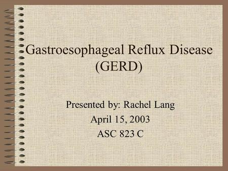 Gastroesophageal Reflux Disease (GERD)