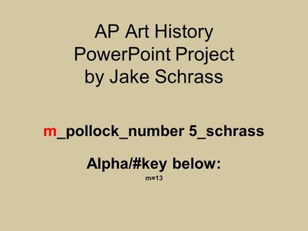 AP Art History PowerPoint Project by Jake Schrass