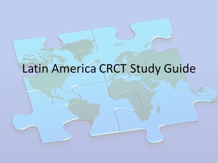 Latin America CRCT Study Guide