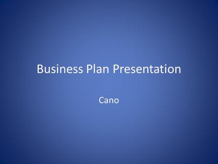 Business Plan Presentation Cano. Cover Page The purpose of a cover page is to tell the reader what he or she is to tell the reader what he or she is about.