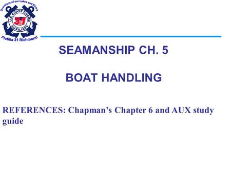 SEAMANSHIP CH. 5 BOAT HANDLING