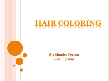 By: Shanice Person July 14,2009 Dark brown to black pigments. Red to blonde pigments EumelaninPhaeomelanin The mixture of these two structures in different.