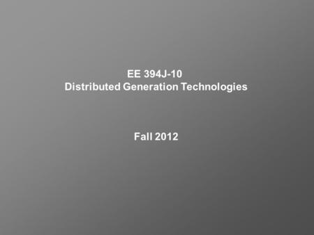 Distributed Generation Technologies