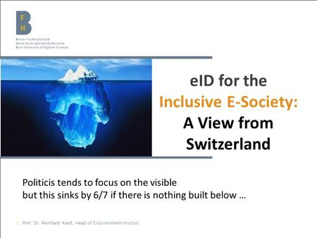 Berner Fachhochschule | Haute école spécialisée bernoise | Bern University of Applied Sciences ▶ Prof. Dr. Reinhard Riedl, Head of E-Government-Institut.