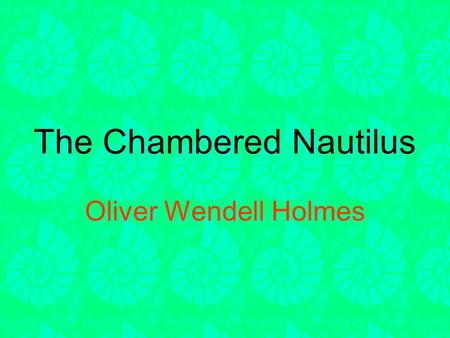 The Chambered Nautilus