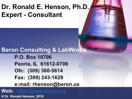 Dr. Ronald E. Henson, Ph.D. Expert - Consultant