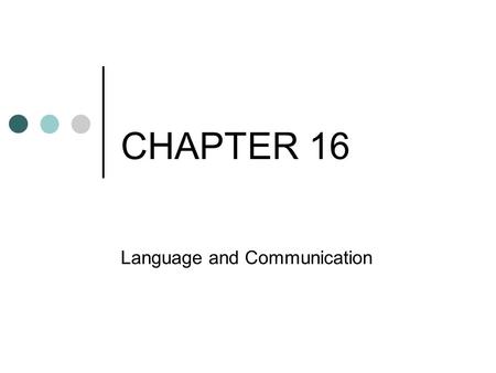 Language and Communication