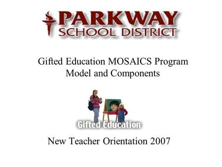 Gifted Education MOSAICS Program Model and Components