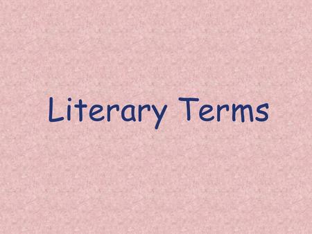 Literary Terms.