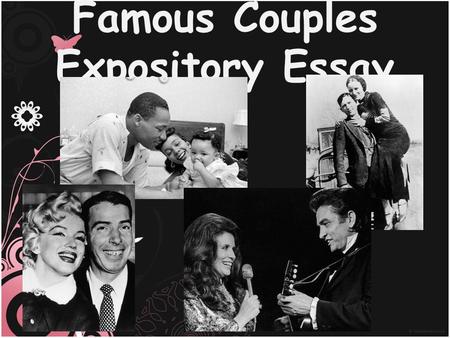 Famous Couples Expository Essay