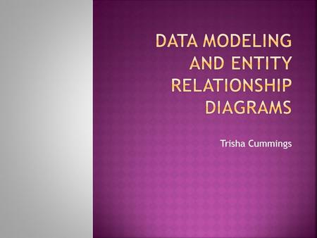 Trisha Cummings.  Most people involved in application development follow some kind of methodology.  A methodology is a prescribed set of processes through.