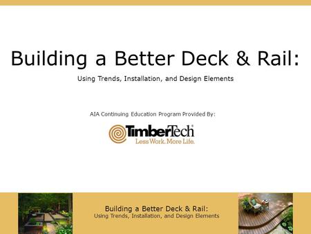 Building a Better Deck & Rail: