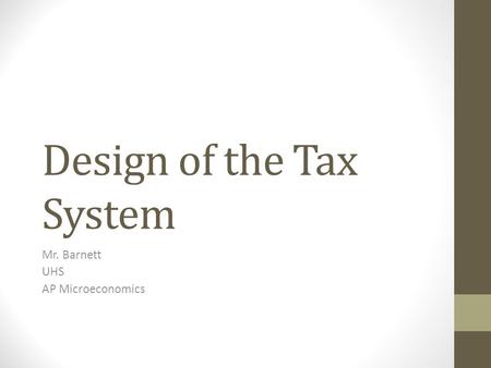 Design of the Tax System