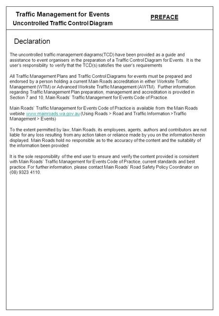 Traffic Management for Events Uncontrolled Traffic Control Diagram Declaration The uncontrolled traffic management diagrams(TCD) have been provided as.