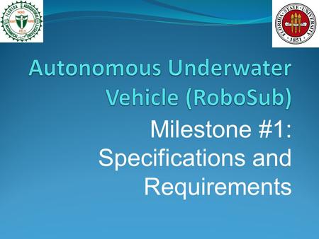 Milestone #1: Specifications and Requirements. Overview of Design Team Goals Education Design and construction process Competition Teamwork Communication.