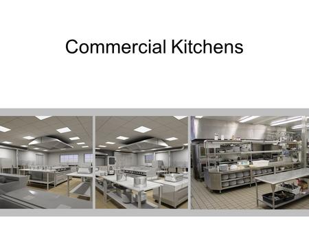 Commercial Kitchens.