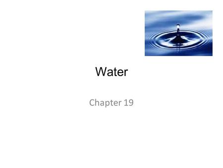 Water Chapter 19.