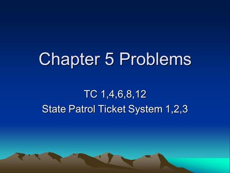 TC 1,4,6,8,12 State Patrol Ticket System 1,2,3