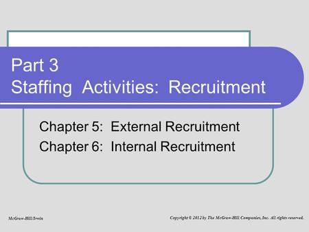 Part 3 Staffing Activities: Recruitment